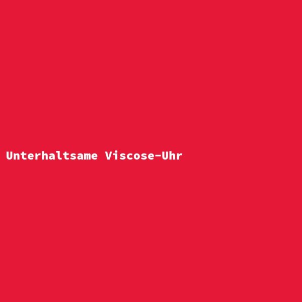 Unterhaltsame Viscose-Uhr