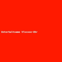 Unterhaltsame Viscose-Uhr